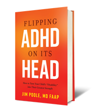 3D Image of Dr. Jim Poole MD Flipping ADHD On Its Head Book